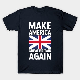 The Make America Great Britain Again T-Shirt